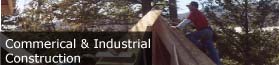 Click Here to Learn More About Commerical and Industrial Construction